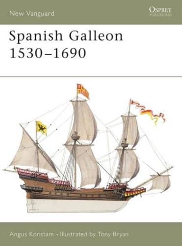 Spanish Galleon, 1530-1690