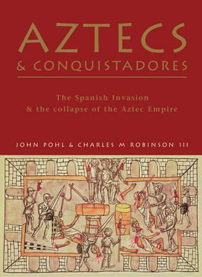 Aztecs & Conquistadores