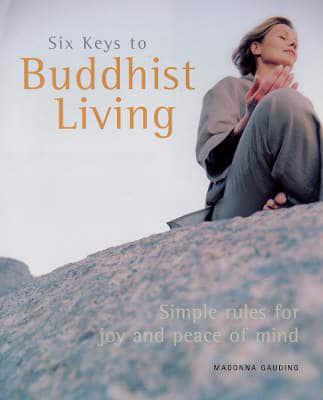 Six Keys to Buddhist Living