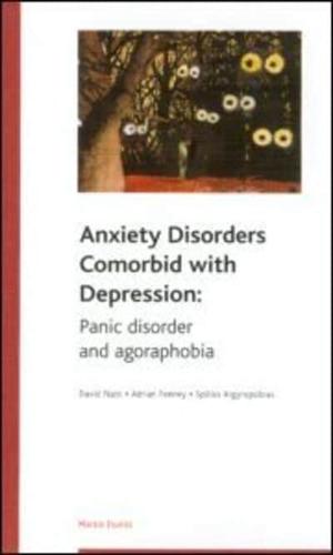 Anxiety Disorders Comorbid With Depression. Vol. 1 Panic and Agoraphobia : Pocketbook