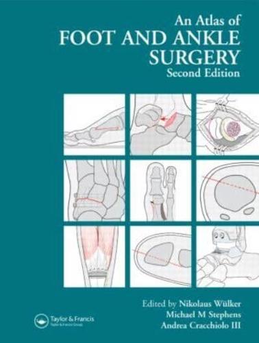 An Atlas of Foot and Ankle Surgery