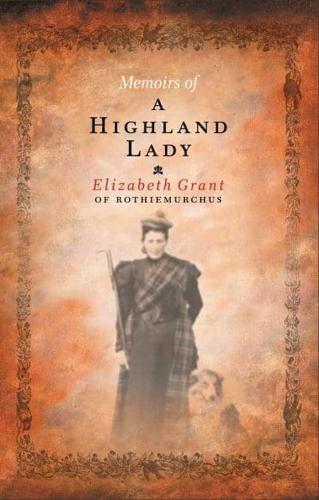 Memoirs of a Highland Lady