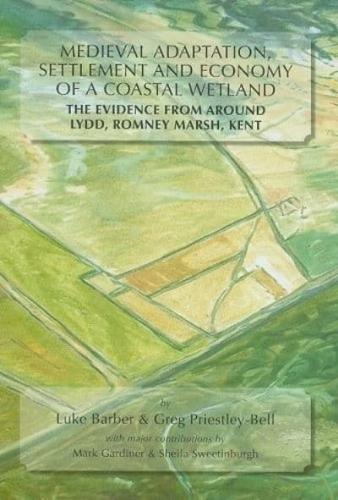 Medieval Adaptation, Settlement and Economy of a Coastal Wetland