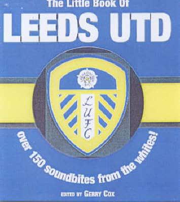 The Little Book of Leeds United
