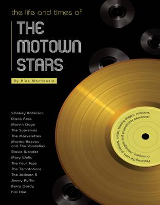 The Life and Times of the Motown Stars