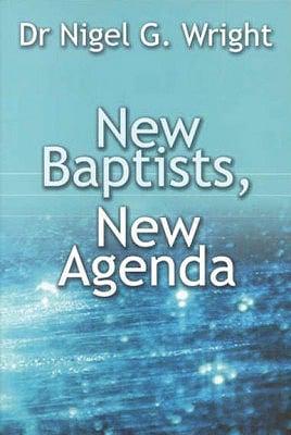 New Baptists, New Agenda
