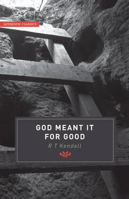 God Meant It for Good