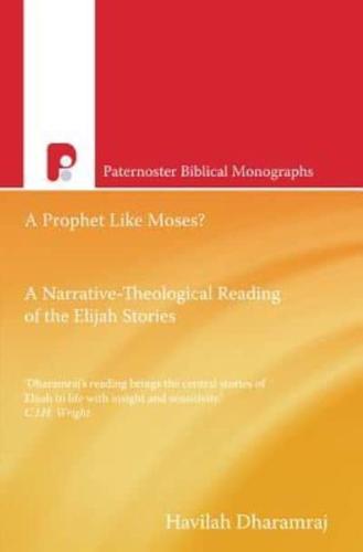 PBM: A Prophet Like Moses?: A Narrative-Theological Reading of the Elijah Cycle