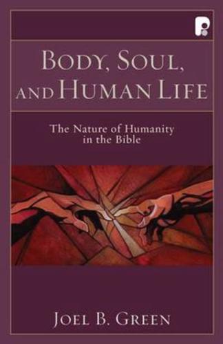 Body, Soul, and Human Life