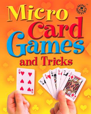 Micro Card Games and Tricks
