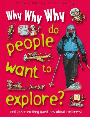 Why, Why, Why Do People Want to Explore?