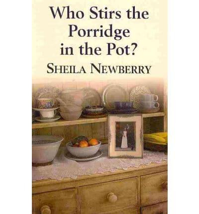 Who Stirs the Porridge in the Pot ?