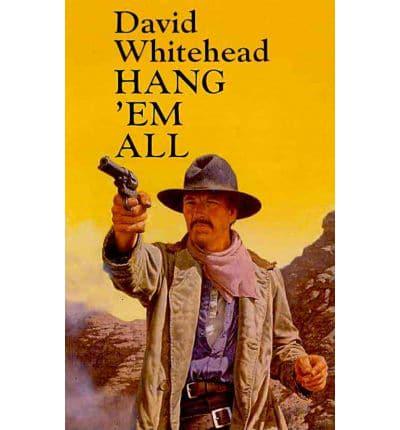 Hang 'Em All