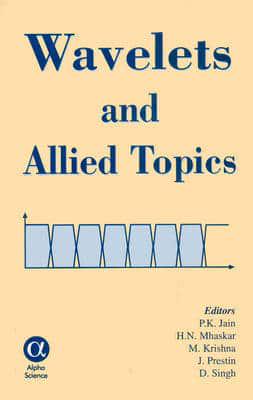 Wavelets and Allied Topics