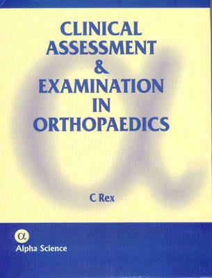 Clinical Assessment and Examination in Orthopaedics