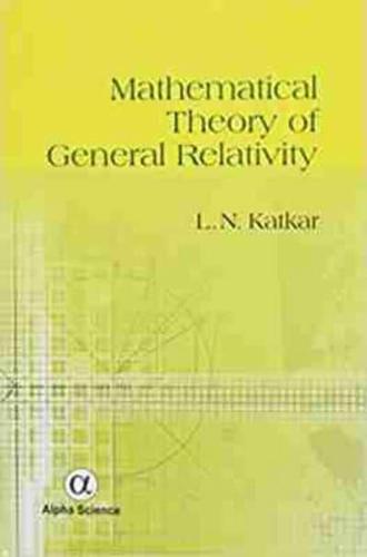 Mathematical Theory of General Relativity