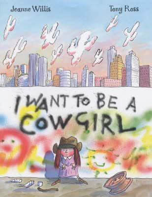 I Want to Be a Cow Girl