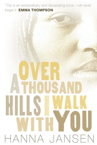 Over a Thousand Hills I Walk With You
