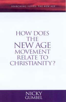 How Does the New Age Movement Relate to Christianity?
