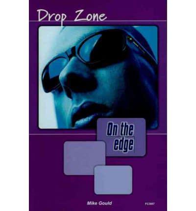 On the edge: Level A Set 1 Book 5 Drop Zone