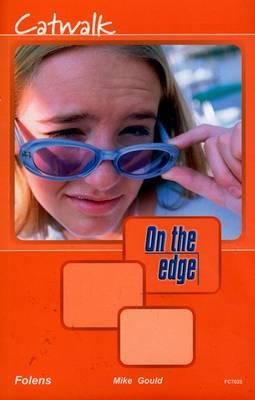 On the edge: Level A Set 2 Book 1 Catwalk