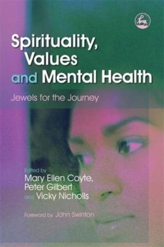 Spirituality, Values, and Practice in Mental Health Care