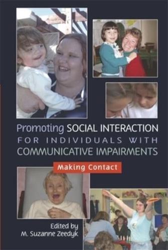 Promoting Social Interaction for Individuals With Communicative Impairments