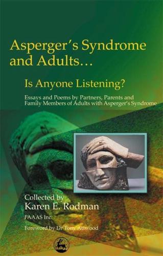 Asperger's Syndrome and Adults - Is Anyone Listening?