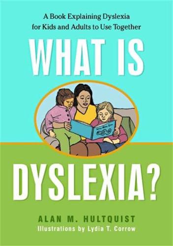 What Is Dyslexia?