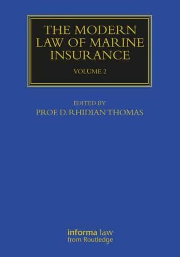 The Modern Law of Marine Insurance. Vol. 2