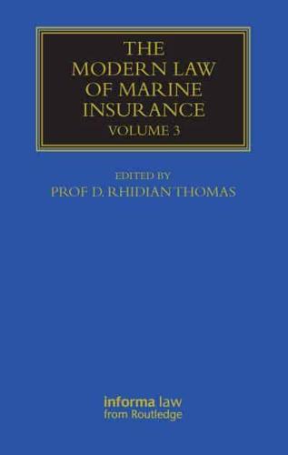 The Modern Law of Marine Insurance. Volume 3