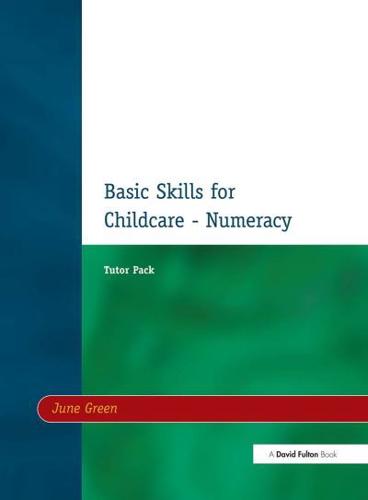 Basic Skills for Childcare - Numeracy : Tutor Pack