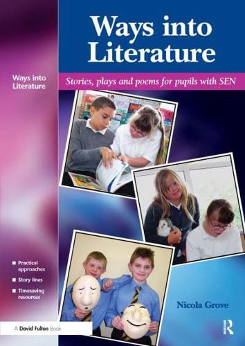 Ways into Literature : Stories, Plays and Poems for Pupils with SEN