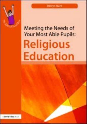 Meeting the Needs of Your Most Able Pupils. Religious Education