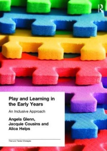 Play and Learning in the Early Years: An Inclusive Approach