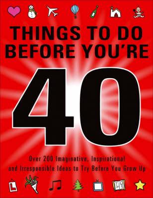 Things to Do Before You're 40