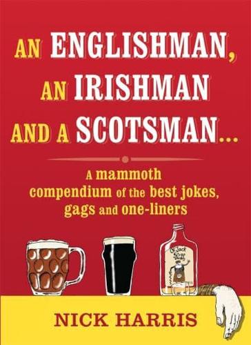 An Englishman, an Irishman and a Scotsman--