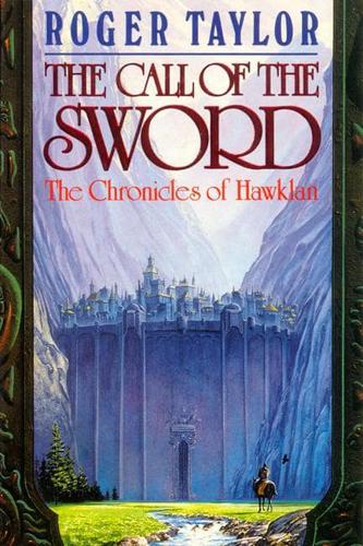 The Call of the Sword. book 1 The Chronicles of Hawklan