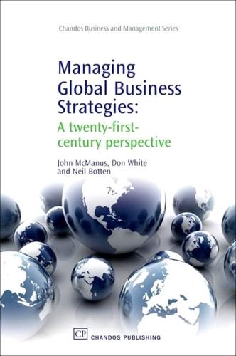 Managing Global Business Strategies: A Twenty-First-Century Perspective