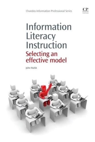 Information Literacy Instruction: Selecting an Effective Model