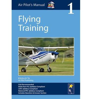 The Air Pilot's Manual. Volume 1 Flying Training