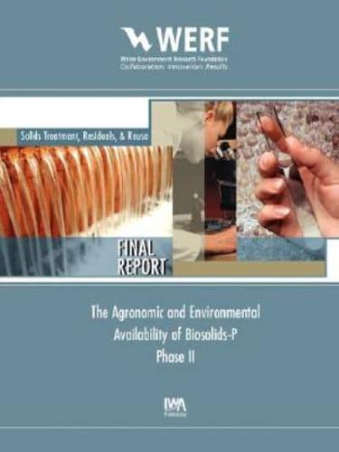 Agronomic and Environmental Availability of Biosolids-P (Phase-II)
