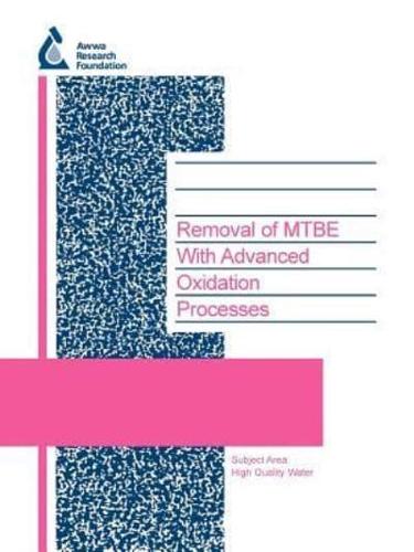 Removal of MTBE With Advanced Oxidation Processes