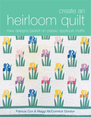 Create an Heirloom Quilt