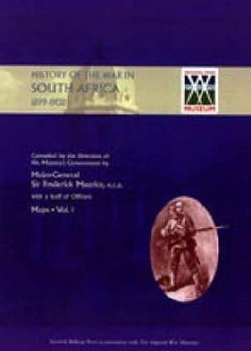 OFFICIAL HISTORY OF THE WAR IN SOUTH AFRICA 1899-1902 Compiled by the Direction of His Majesty's Government