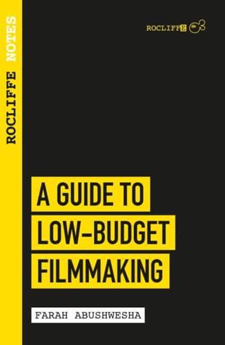A Guide to Low-Budget Filmmaking