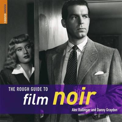 The Rough Guide to Film Noir