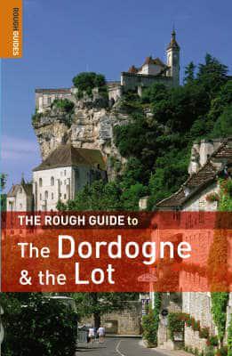 The Rough Guide to the Dordogne and the Lot