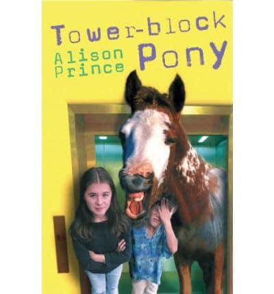 Tower-Block Pony