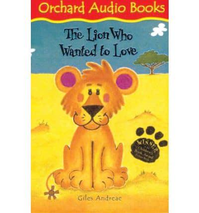 The Lion Who Wanted to Love